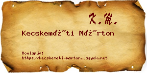 Kecskeméti Márton névjegykártya